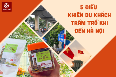 5 điều đặc biệt khiến du khách trầm trồ khi đến Hà Nội