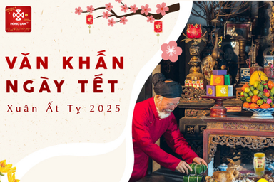 Tổng hợp các bài văn khấn Tết Nguyên Đán: Đúng pháp, đúng tâm, đón năm mới như ý