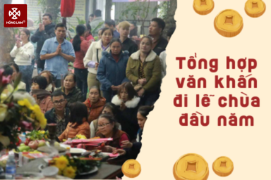 Tổng hợp văn khấn đi lễ chùa, đền đầu năm ngắn họn & đúng chuẩn